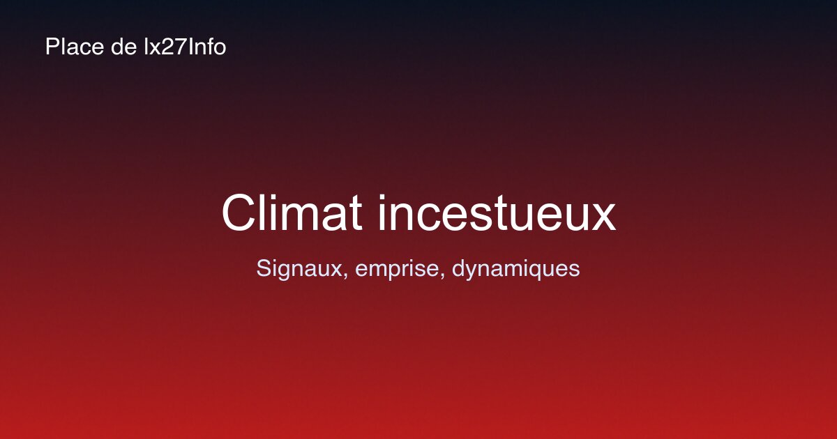 Climat incestueux